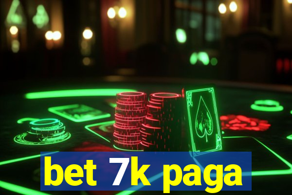 bet 7k paga